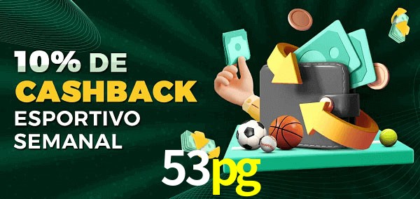10% de bônus de cashback na 53pg